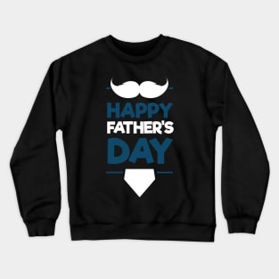 Happy Father's Day Best Dad Ever Crewneck Sweatshirt